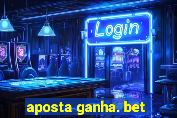 aposta ganha. bet